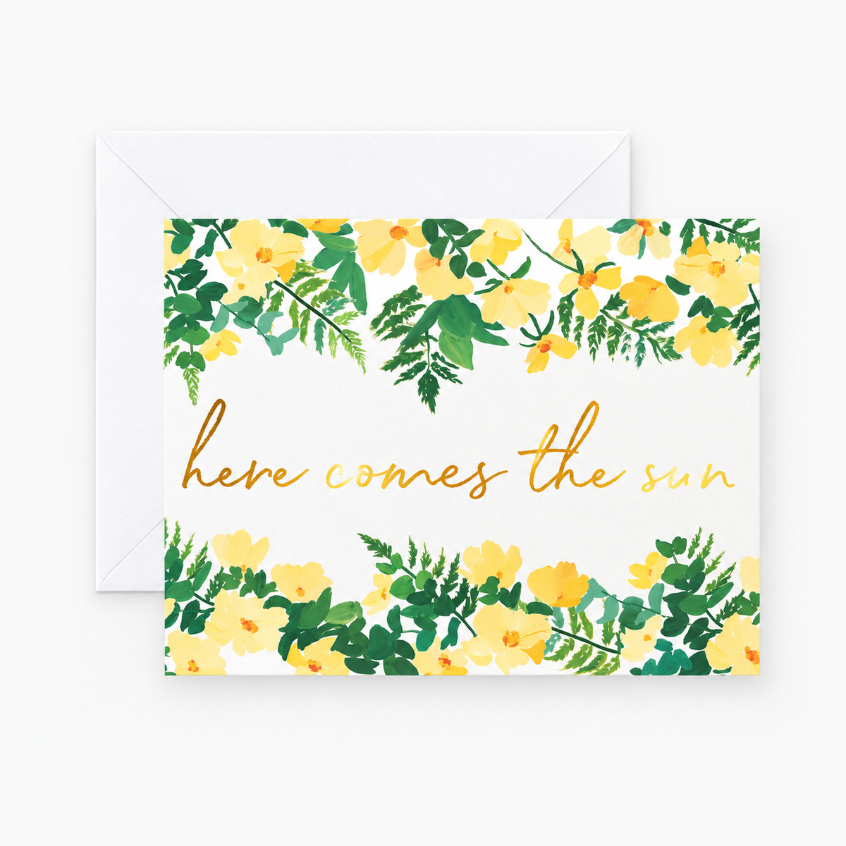 Here Comes the Sun Greeting Card