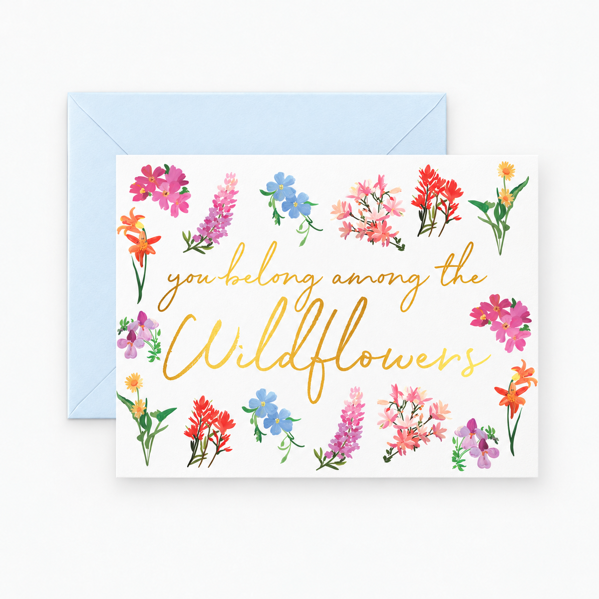 You Belong Among the Wildflowers Greeting Card